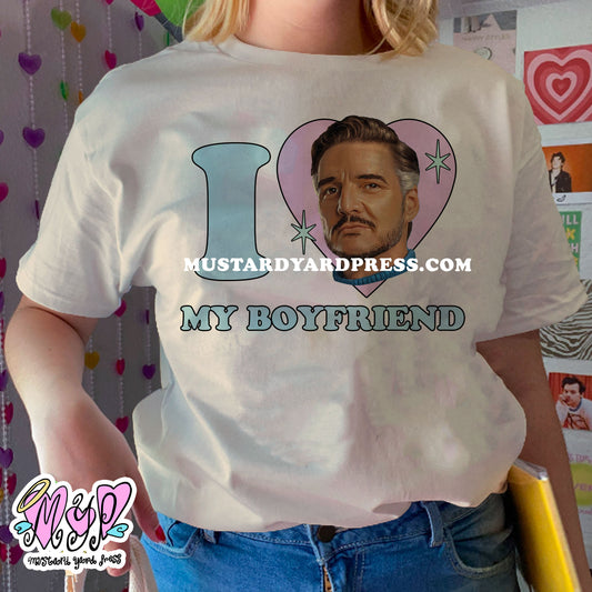 i love my boyfriend t-shirt