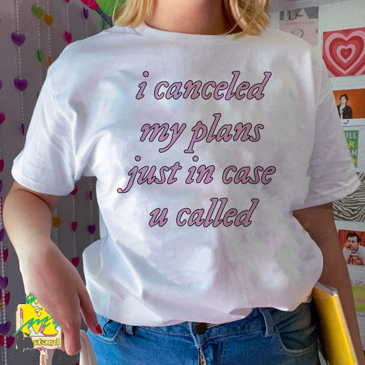 canceled plans t-shirt