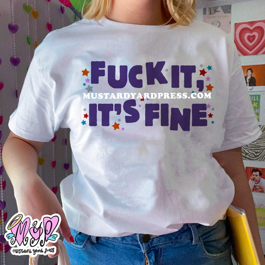 fuck it t-shirt