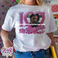 i love my bf buck t-shirt