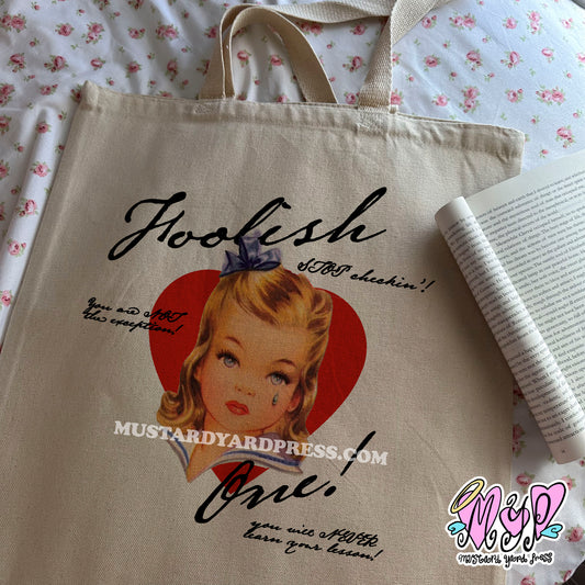 foolish tote bag