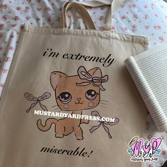 extremely miserable tote bag