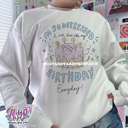 depressed birthday crewneck