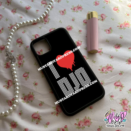 i love djo phone case