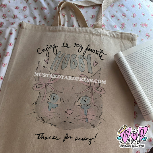 crying is my hobby tote bag