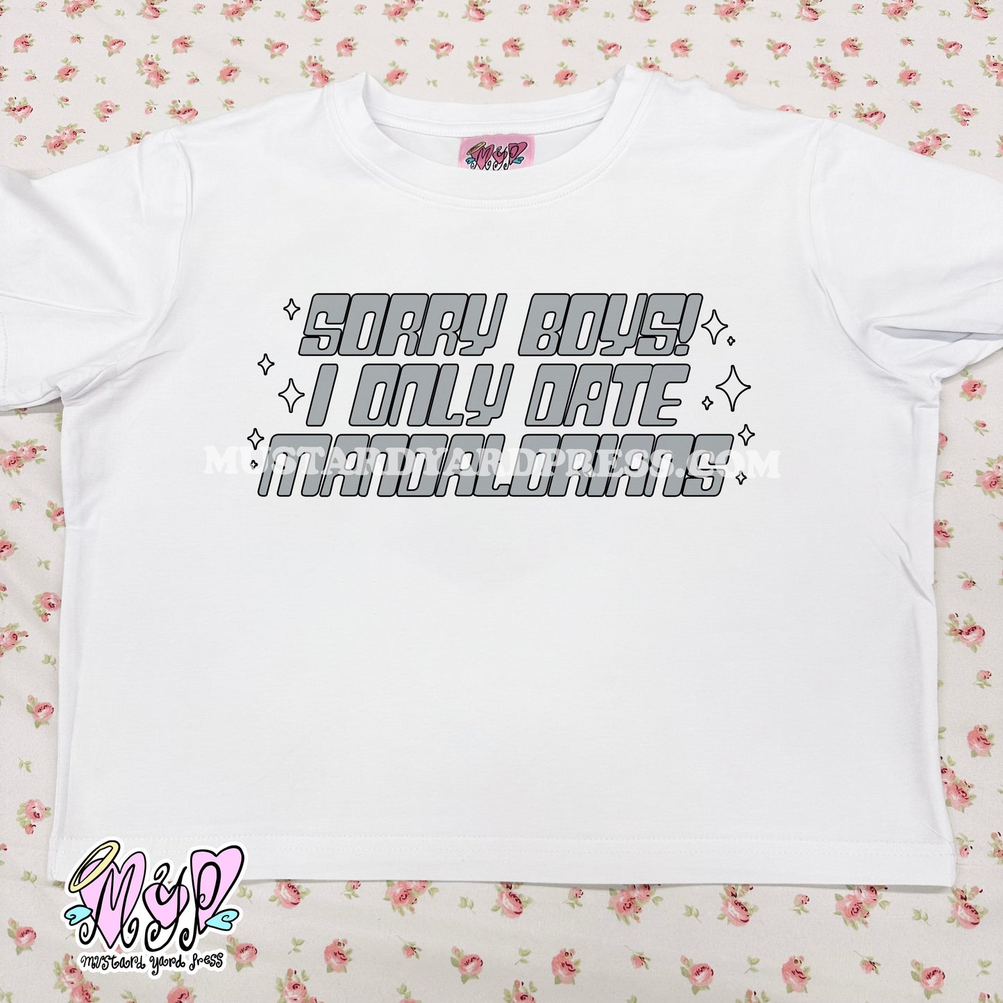 sorry boys i only date baby tee