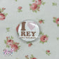 i love rey button pin