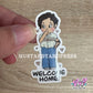 welcome home mini sticker