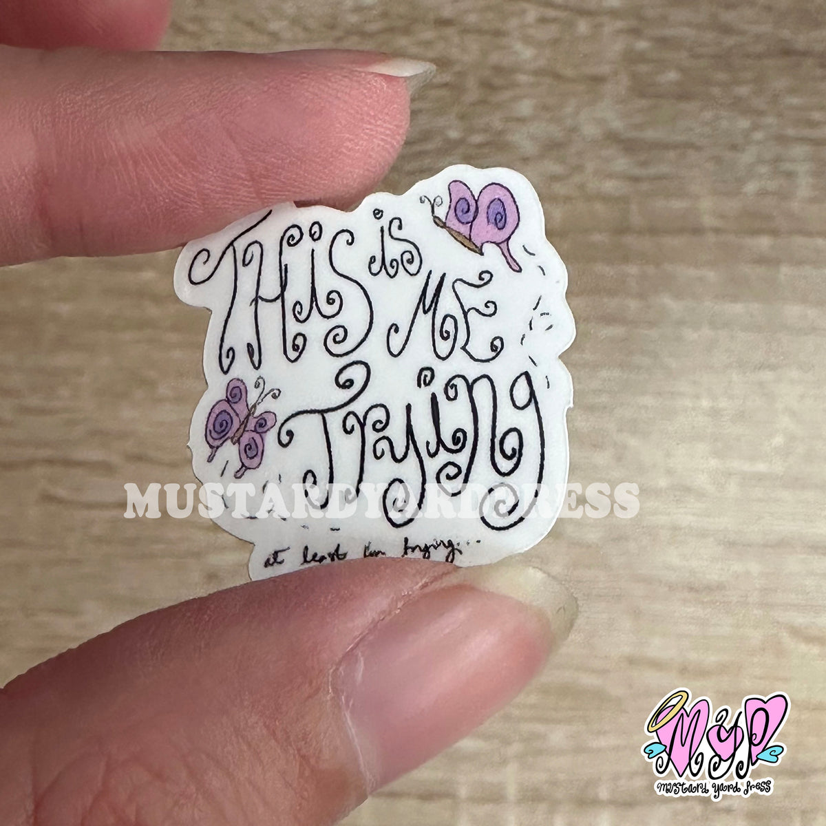 Trying Support Sticker trying mini sticker – mustardyardpress
