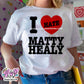 i hate matty t-shirt