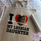 i love my daughter tote bag