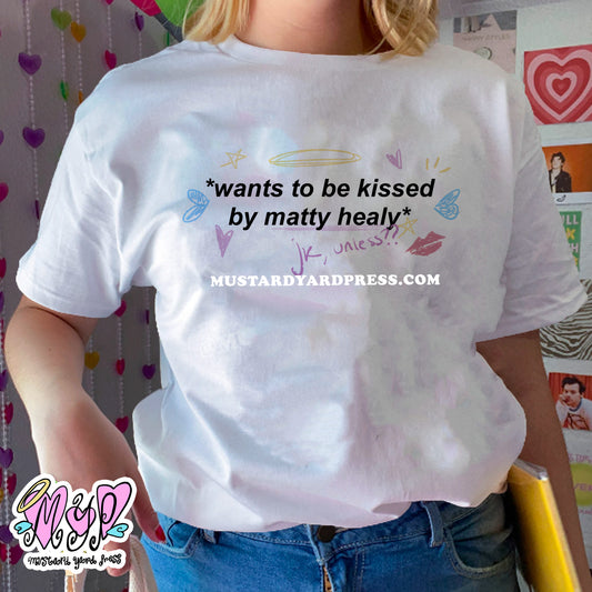 wants to be kissed t-shirt